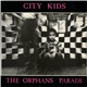 City Kids - The Orphans Parade