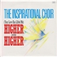 The Inspirational Choir - (Your Love Has Lifted Me) Higher And Higher