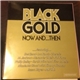 Various - Black Gold - Now And ...Then