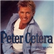 Peter Cetera - Only Love Knows Why