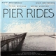 Kate Westbrook, Mike Westbrook, Peter Whyman, Brian Godding - Pier Rides